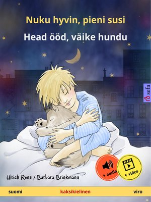 cover image of Nuku hyvin, pieni susi – Head ööd, väike hundu (suomi – viro)
